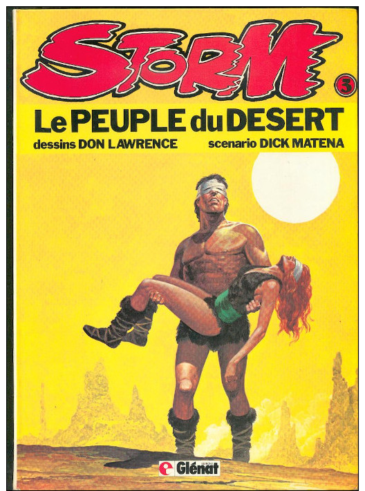 No PAYPAL !! : Don Lawrence & Dick Matena Storm 3 Le Peuple Du Désert , éo Glénat 1981 TBE/TTBE - Editions Originales (langue Française)