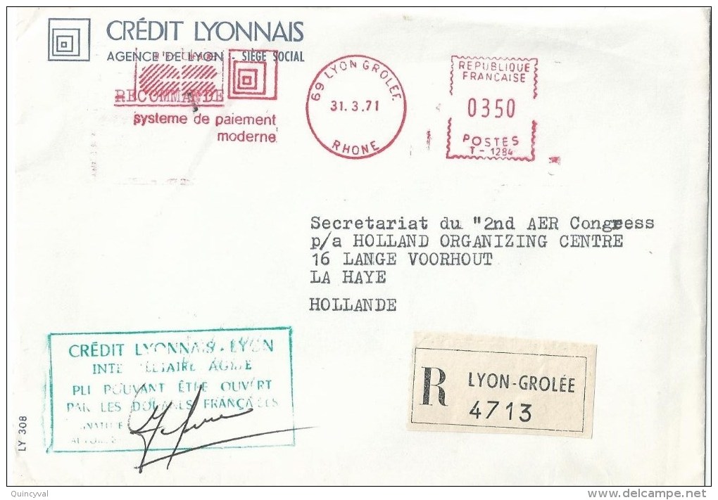 2874 LYON GROLLET 69 Lettre Recommandée 1971 Etranger Hollande EMA 3,50 F Banque Crédit Lyonnais Pli Ouvrable Par Douane - 1961-....