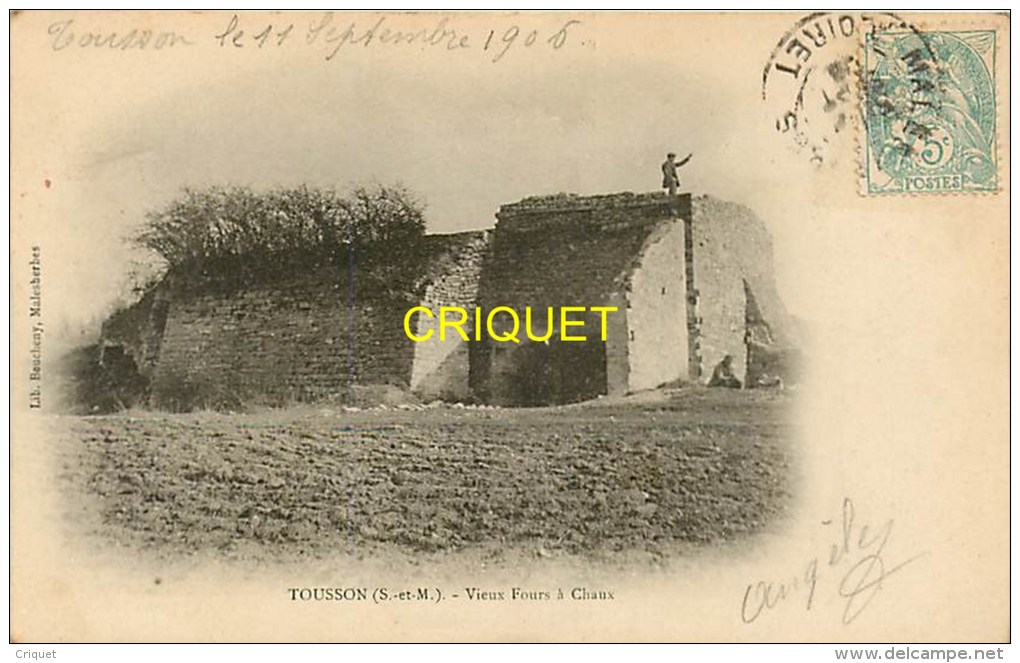 Cpa 77 Tousson, Vieux Fours à Chaux, Carte Pas Courante Affranchie 1906 Et Cachet Lettre - Autres & Non Classés