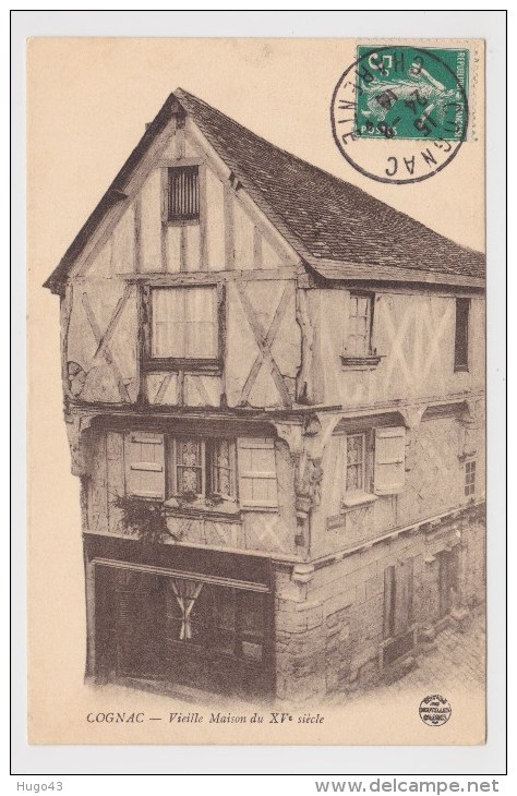 COGNAC EN 1914 - VIEILLE MAISON DU XVe SIECLE - BEAU CACHET - Cognac