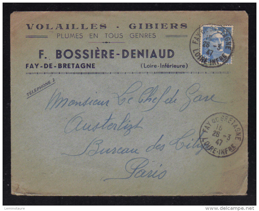 Enveloppe Entete Volailles - Gibiers BOSSIERE - DENIAUD à FAY DE BRETAGNE / 28.03.1947 Marianne De Gandon - 1921-1960: Période Moderne