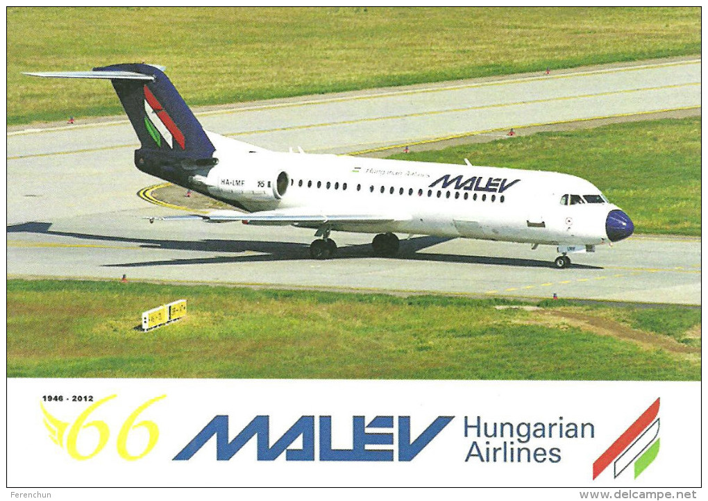 AIRPLANE * AEROPLANE * AIRCRAFT * AIRPORT * FOKKER 70 * HUNGARIAN AIRLINES * IN MEMORIAM MALEV * MRT HA-LMF * Hungary - 1946-....: Moderne