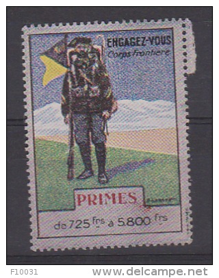 ENGAGEZ-VOUS Corps Frontière PRIMES De 725 Frs à 5800 Frs - Vignette Militari