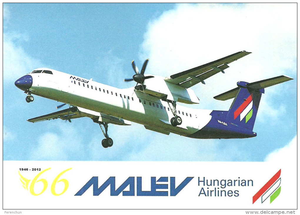 AIRPLANE * AEROPLANE * AIRCRAFT * BOMBARDIER DHC * HUNGARIAN AIRLINES * IN MEMORIAM MALEV * MRT HA-LQA * Hungary - 1946-....: Moderne