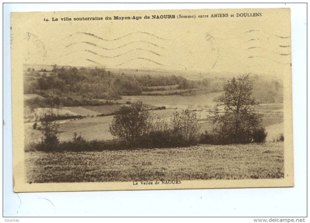 La Vallée De Naours Ville Souterraine Du Moyen Age (somme) Entre Amiens Et Doullens N°14 - Naours