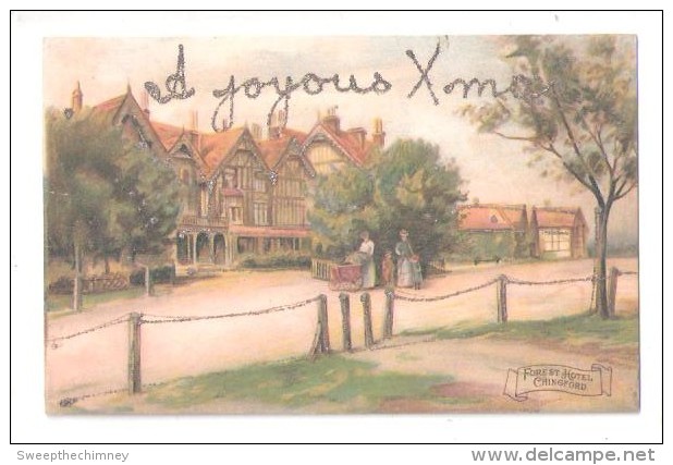 FOREST HOTEL CHINGFORD ESSEX A JOYOUS CHRISTMAS GLITTER NOVELTY STYLE POSTCARD ART DRAWN ARTIST CARD - Autres & Non Classés