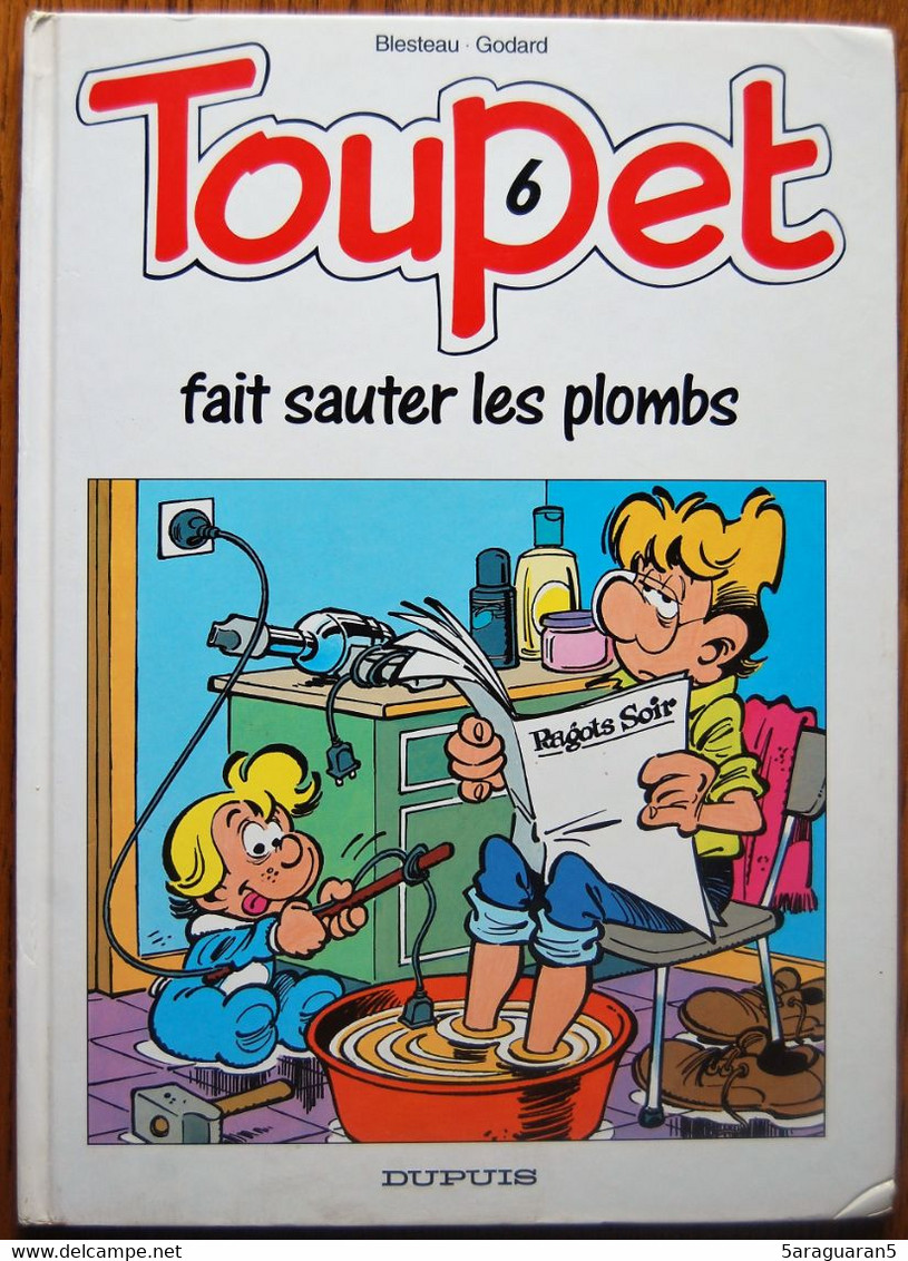 BD TOUPET - 6 - Toupet Fait Sauter Les Plombs - EO 1994 - Toupet