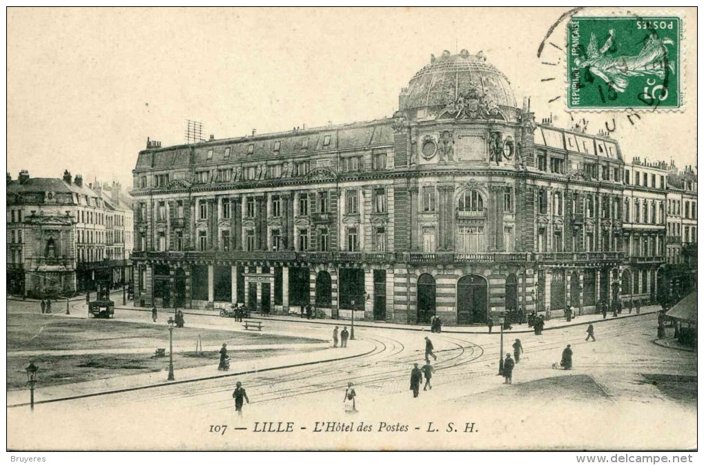 107 - LILLE - L'Hôtel Des Postes (date 1913) - Lille