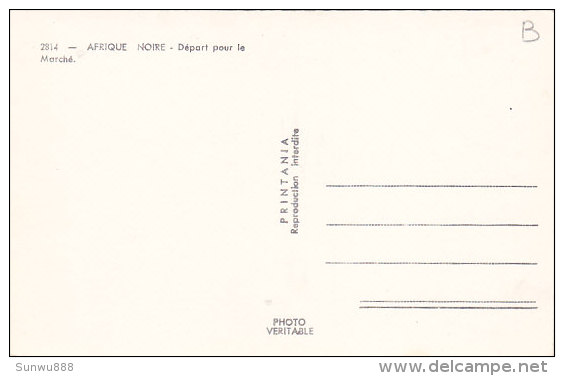 Afrique Noire - Départ Pour Le Marché (animée) - Non Classés