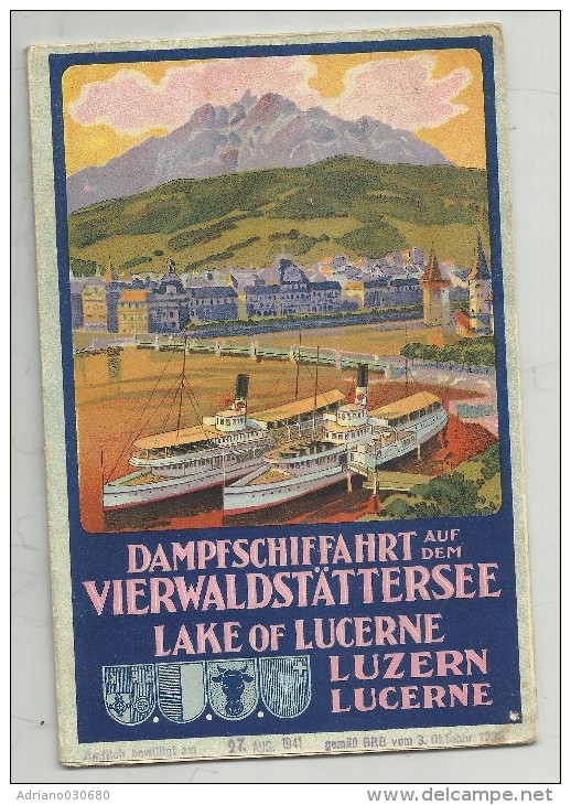 81974 ANTICO ORARIO PIROSCAFO BATTELLO  DAMPFSCHIFFAHRT VIERWALDSTATTERSEE LAKE OF LUCERNE LUZERN 1941 - Europa