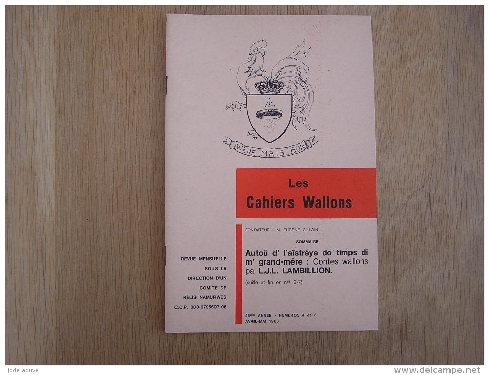 LES CAHIERS WALLONS N° 4 Et 5  1983 Contes Wallons Lambillion L.J.L. Poètes Poèsie Dialecte Namur Poêmes Patois - België