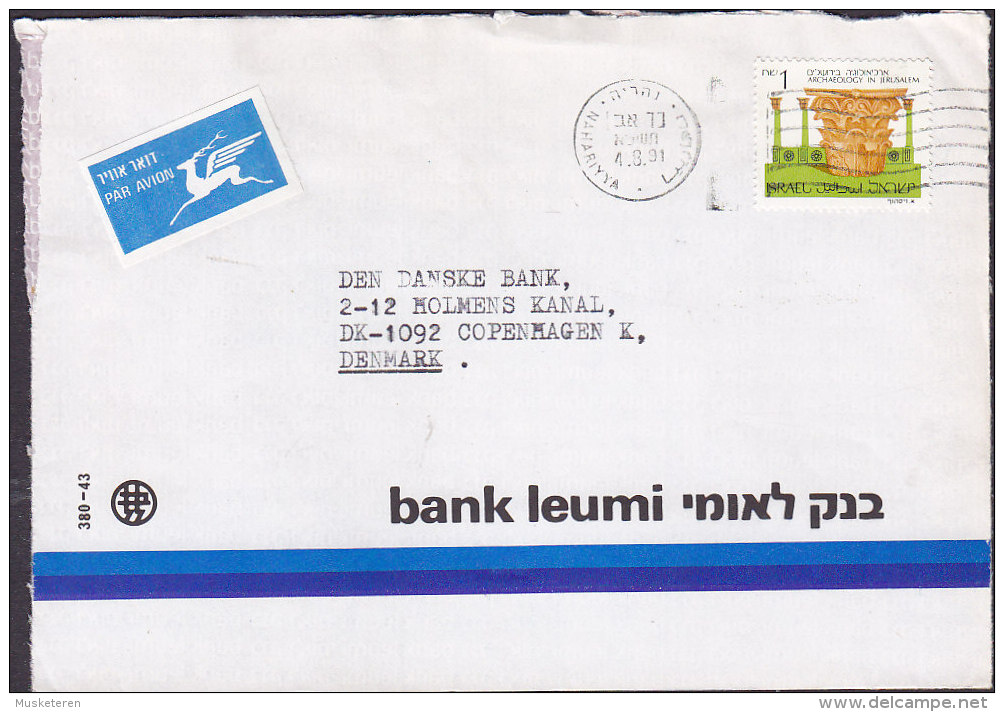 Israel Airmail Par Avion Label BANK LEUMI, NAHARIYYA 1991 Cover Lettera To Denmark Archaelogy In Jerusalem Stamp - Covers & Documents