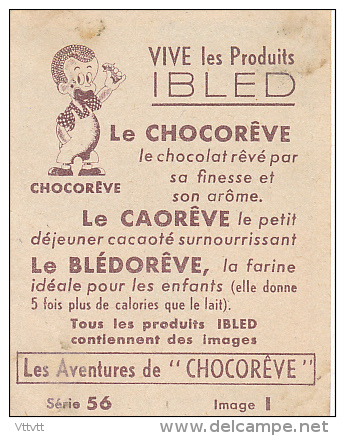 Les Aventures De CHOCOREVE : "Chocorêve Prend Un Bain Forcé", Série 56, Image I, Vive Les Produits IBLED... - Ibled