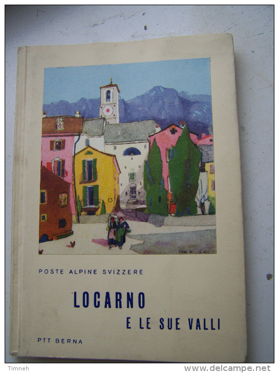 POSTE ALPINE SVIZZERE LOCARNO E LE SUE VALLI 1947 PTT BERNA Italien Français - Autres & Non Classés