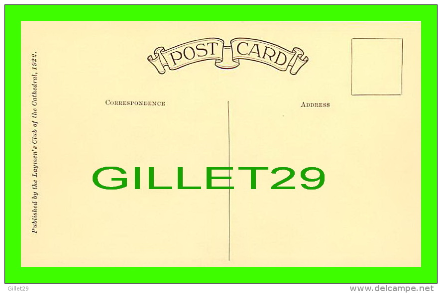 NEW YORK CITY, NY - CATHEDRAL OF ST JOHN THE DIVINE - BISHOP'S HOUSE, DEANERY & CHOIR - PUB. BY LAYMEN'S CLUB, 1922 - - Kirchen