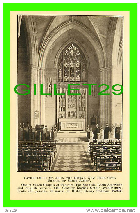 NEW YORK CITY, NY - CATHEDRAL OF ST JOHN THE DIVINE - CHAPEL OF SAINT JAMES  - PUB. BY LAYMEN'S CLUB, 1922 - - Churches