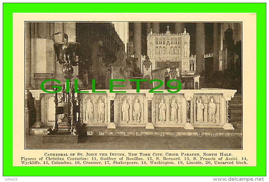 NEW YORK CITY, NY - CATHEDRAL OF ST JOHN THE DIVINE - CHOIR PARAPET, NORTH HALF  - PUB. BY LAYMEN'S CLUB, 1922 - - Églises