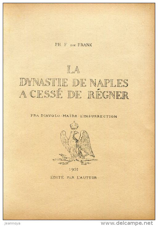 FRANCK Ph. F. DE.- LA DYNASTIE DE NAPLES A CESSÉ DE RÉGNER, ARMÉES FRANCAISES DANS LE ROYAUME DE NAPLES & A CORFOU - RRR - Bibliografías