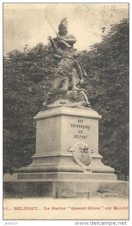 --84--BELFORT--LA STATUE " QUAND MEME " DE MERCIE--JOLIE CARTE DU 20-8-1913-- - Belfort – Siège De Belfort