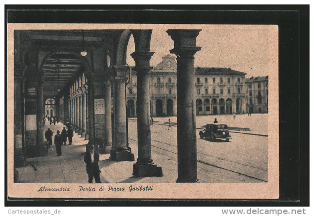 Cartolina Alessandria, Portici Di Piazza Garibaldi - Alessandria