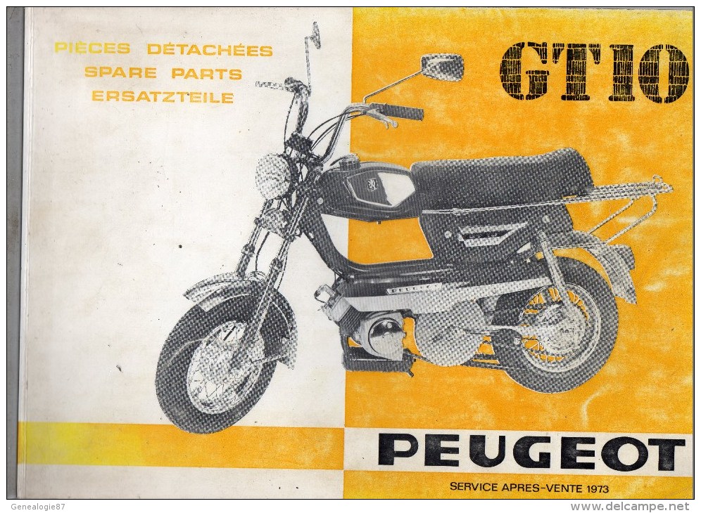 25 - BEAULIEU VALENTIGNEY- MONTBELIARD- BEAU CATALOGUEPIECES DETACHEES MOTO PEUGEOT- SCOOTER- GT10- 1973 - Motos