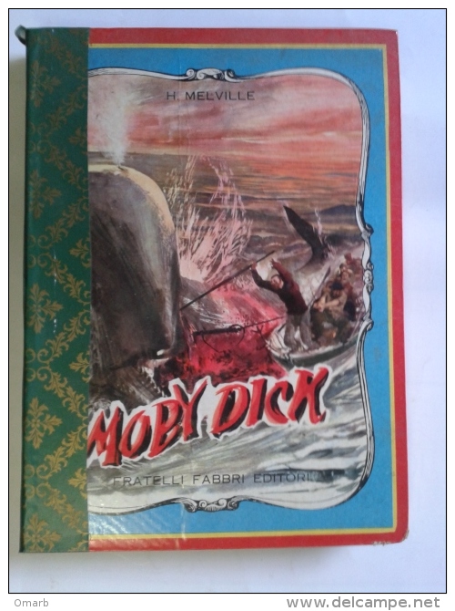 Lib322 Moby Dick E La Balena, Fabbri Editore, Melville, 1955, I Classici Collezione Per Ragazzi XI - Niños Y Adolescentes