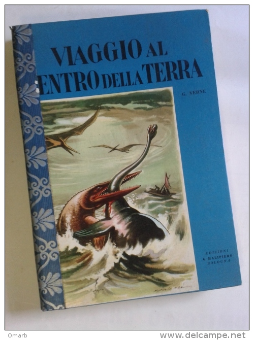 Lib323 Viaggio Al Centro Della Terra, Verne, Edizione Malipiero Bologna, 1955, Galleria Grandi Romanzi - Bambini E Ragazzi