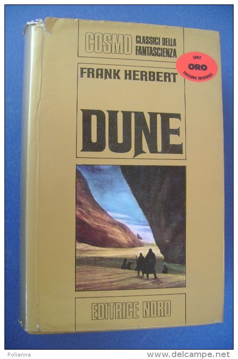 PFZ/18 COSMO Classici Fantascienza Serie ORO : Frank Herbert DUNE Ed.Nord 1973 - Science Fiction