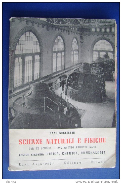 PFZ/24 Anna Guglielmi SCIENZE NATURALI E FISICHE Signorelli Ed.1953/CHIMICA/MINERALI - Matematica E Fisica