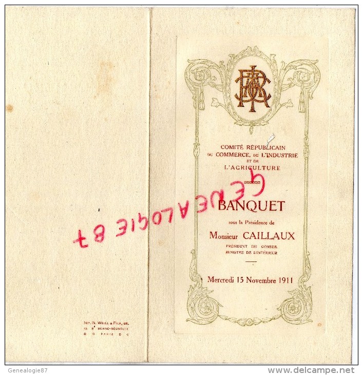 75- PARIS - RARE MENU  COMITE REPUBLICAIN COMMERCE INDUSTRIE AGRICULTURE- M. CAILLAUX MINISTRE-PDT CONSEIL-1911- - Menükarten