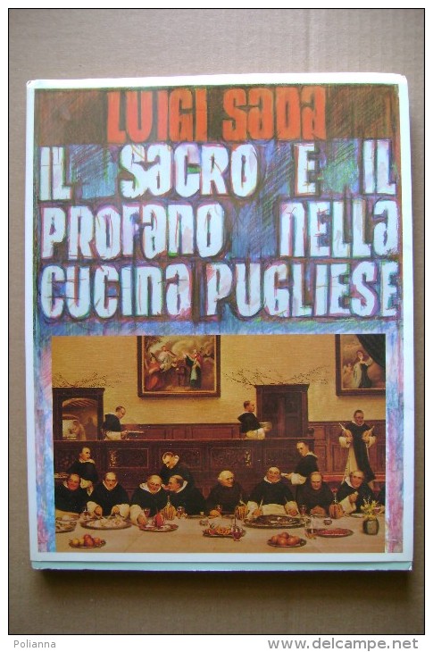 PCH/29 L.Sada IL SACRO E IL PROFANO NELLA CUCINA PUGLIESE 1989 - House & Kitchen