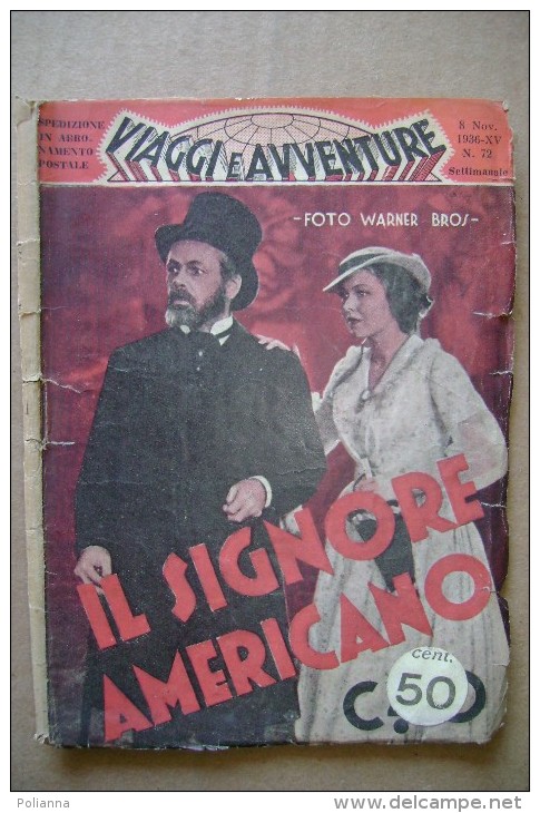 PCH/53 Cine-romanzo Illustrato :  Viaggi E Avventure  N.72  IL SIGNORE AMERICANO Ed.Taurinia 1936 - Antiguos