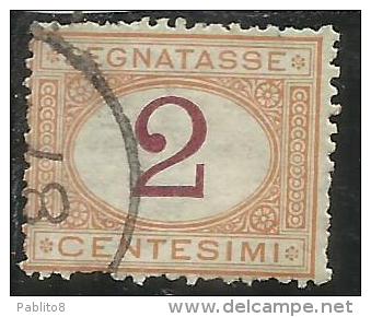 ITALIA REGNO 1870 - 1874 SEGNATASSE TAXES DUE TASSE CIFRA CENT. 2 TIMBRATO USED - Taxe