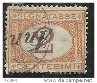 ITALIA REGNO 1870 - 1874 SEGNATASSE TAXES DUE TASSE CIFRA CENT. 2 TIMBRATO USED - Taxe