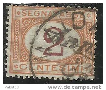 ITALIA REGNO 1870 - 1874 SEGNATASSE TAXES DUE TASSE CIFRA CENT. 2 TIMBRATO USED - Taxe