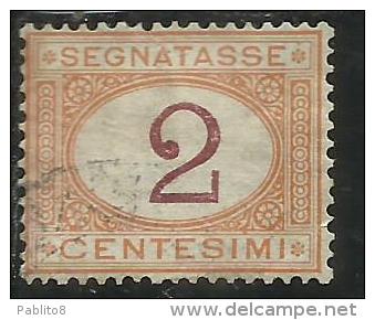 ITALIA REGNO 1870 - 1874 SEGNATASSE TAXES DUE TASSE CIFRA CENT. 2 TIMBRATO USED - Taxe