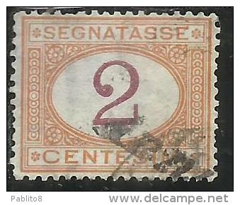 ITALIA REGNO 1870 - 1874 SEGNATASSE TAXES DUE TASSE CIFRA CENT. 2 TIMBRATO USED - Taxe