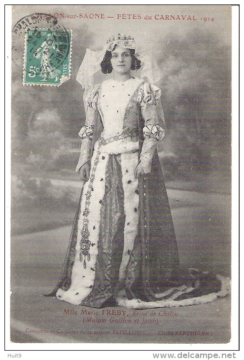 CHALON Sur SAONE : Fétes Du Carnaval 1914 ,Melle Marie Fréby Reine De Chalon(maison Guillon Et Jacob). - Chalon Sur Saone