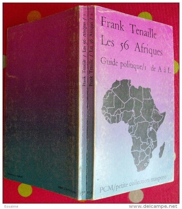 Les 56 Afriques. Tome 1.  Franck Tenaille. 1979. Maspero. 226 Pages . - Política