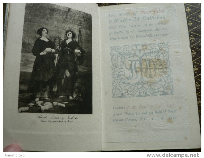 * THE STORY OF SÉVILLE * ,W.M. Gallichan ,Coll.Mediaeval Towns ,London 1910. (Spain / La Historia De Sevilla) - Travel/ Exploration