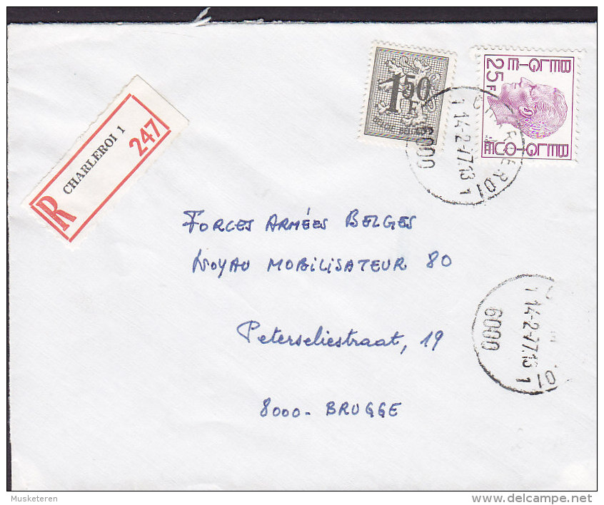 Belgium Registered Recommandé Einschreiben Label CHARLEROI (1.) 1977 Cover Lettre BRUGGE Baudouin - Briefe U. Dokumente