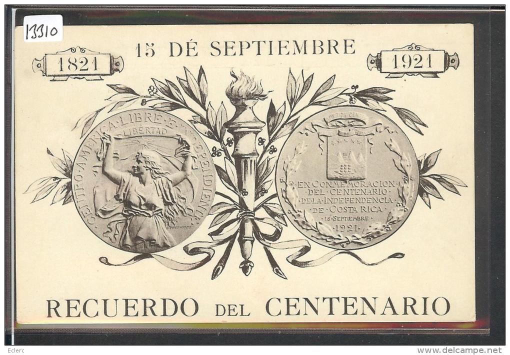 COSTA RICA - RECUERDO DEL CENTENARIO 1821-1921 15 DE SEPTIEMBRE - TB - Costa Rica