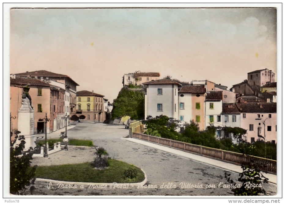 S. MARIA A MONTE - PISA - PIAZZA DELLA VITTORIA CON L'ANTICA ROCCA - Primi Colori - Pisa