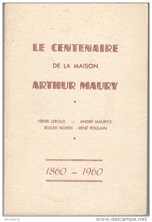 Le Centenaire De La Maison Arthur Maury - Philatélie Et Histoire Postale