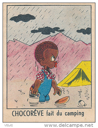 Les Aventures De CHOCOREVE : "Chocorêve Fait Du Camping", Série 83, Image IV, Vive Les Produits IBLED... - Ibled