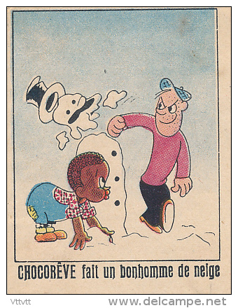 Les Aventures De CHOCOREVE : "Chocorêve Fait Un Bonhomme De Neige", Série 96, Image II, Vive Les Produits IBLED... - Ibled