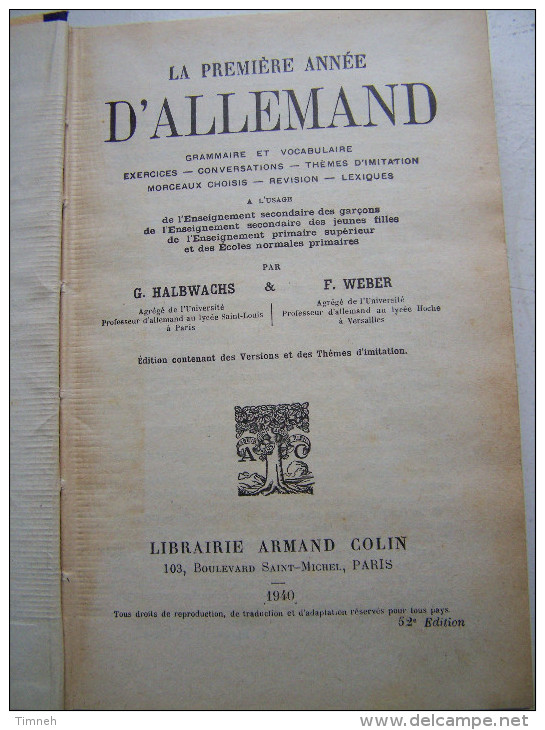 COURS D ALLEMAND PREMIERE ANNEE HALBWACHS ET WEBER 1940 LIBRAIRIE ARMAND COLIN Allemand Gothique GOTISH - Schulbücher