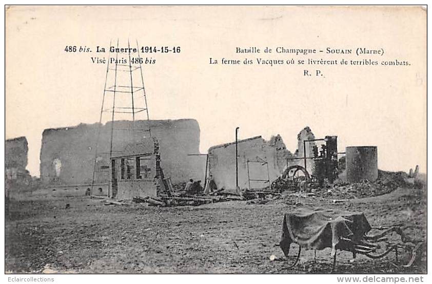 Thème:  Guerre 14/18 :  Bataille De La Champagne.  Souain. Ferme De Vacques  ( Voir Scan) - War 1914-18