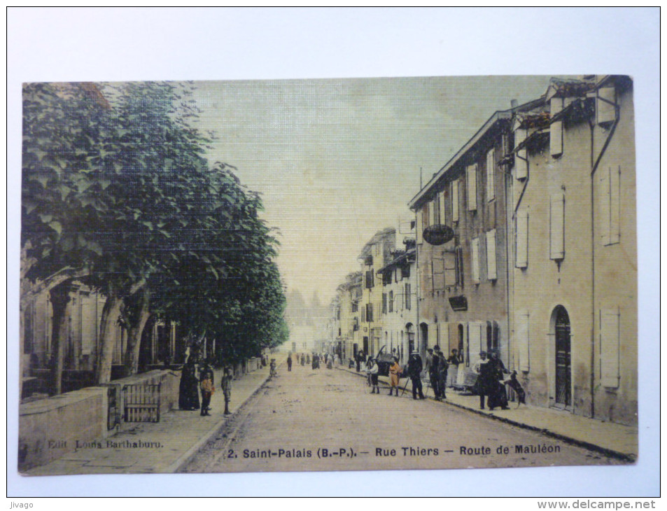 SAINT-PALAIS  :  Rue  THIERS  -  Route De  Mauléon  -  Carte Toilée Couleur  - Saint Palais