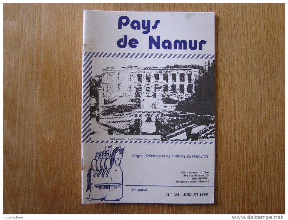 PAYS DE NAMUR Revue N° 124 Régionalisme Château Beauraing Yvoir St Arnould Révolution Brabançonne  Officier Autrichien - Belgien